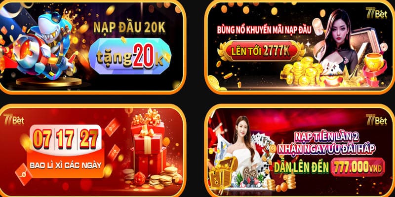 Khuyến mãi nạp đầu tại 77Bet lên tới 2777k